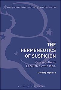 The Hermeneutics of Suspicion Cross-Cultural Encounters with India