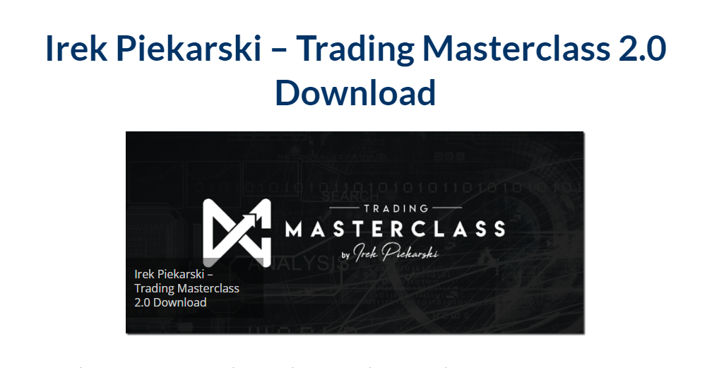 Irek Piekarski – Trading Masterclass 2.0 Download 2023