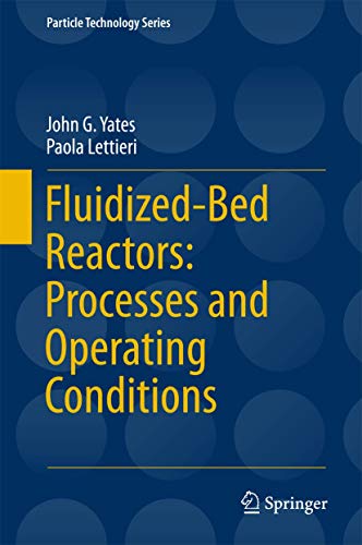 Fluidized-Bed Reactors Processes and Operating Conditions
