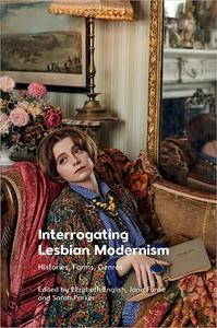 Interrogating Lesbian Modernism Histories, Forms, Genres