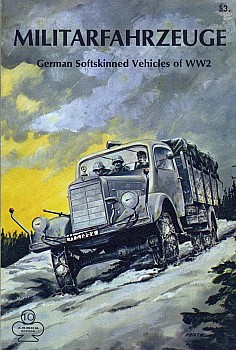 Militarfahrzeuge: German Softskinned Vehicles of WW2