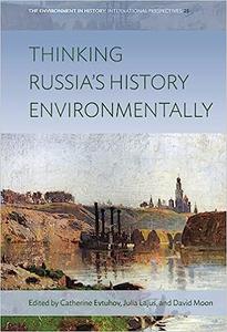 Thinking Russia’s History Environmentally