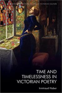 Time and Timelessness in Victorian Poetry  Ed 116
