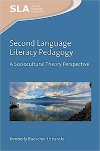 Second Language Literacy Pedagogy A Sociocultural Theory Perspective