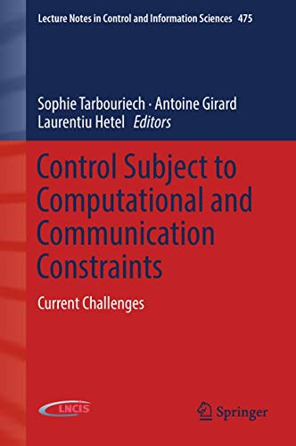 Control Subject to Computational and Communication Constraints Current Challenges