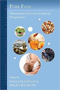 Pure Food Theoretical and Cross-Cultural Perspectives
