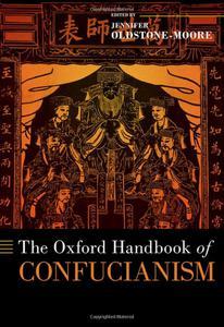The Oxford Handbook of Confucianism (OXFORD HANDBOOKS SERIES)