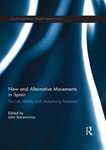 New and Alternative Social Movements in Spain The Left, Identity and Globalizing Processes