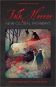 Folk Horror New Global Pathways