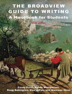 The Broadview Guide to Writing A Handbook for Students – Sixth Edition