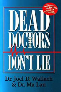 Dead Doctors Don’t Lie