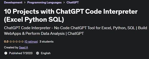 10 Projects with ChatGPT Code Interpreter (Excel Python SQL)
