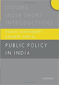 Public Policy in India Oxford India Short Introductions