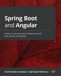 Spring Boot and Angular Hands–on full stack web development with Java, Spring, and Angular