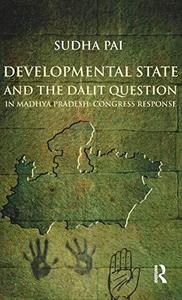 Developmental State and the Dalit Question in Madhya Pradesh Congress Response