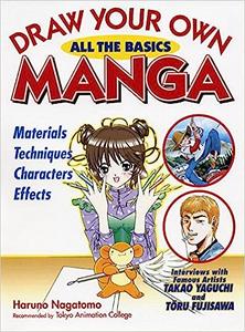 Draw Your Own Manga All the Basics