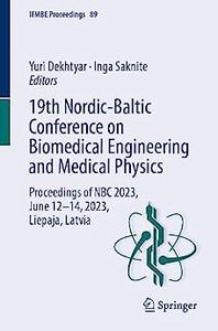 19th Nordic–Baltic Conference on Biomedical Engineering and Medical Physics