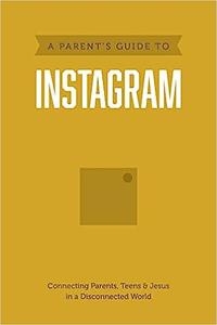 A Parent’s Guide to Instagram
