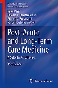Post–Acute and Long–Term Care Medicine (3rd Edition)