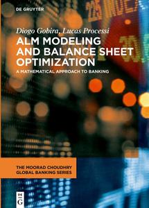 ALM Modeling and Balance Sheet Optimization A Mathematical Approach to Banking