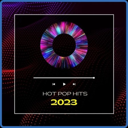 VA  Hot Pop Hits 2023 2023