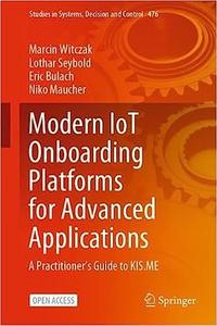 Modern IoT Onboarding Platforms for Advanced Applications