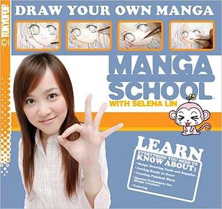 Manga School with Selena Lin Draw Your Own Manga