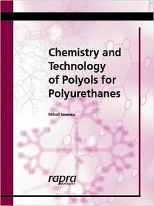 Chemistry & Technology of Polyols for Polyurethanes 