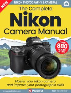 Nikon Photography The Complete Manual – June 2023