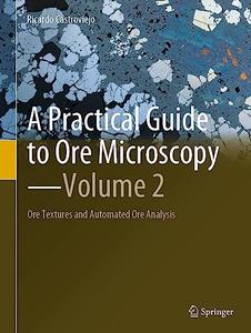 A Practical Guide to Ore Microscopy–Volume 2