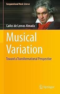 Musical Variation Toward a Transformational Perspective