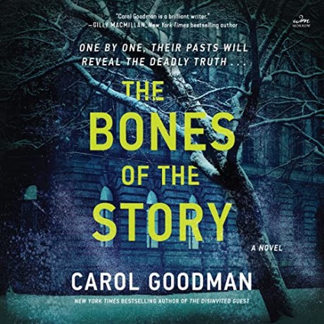 Carol Goodman - The Bones of the Story - [AUDIOBOOK]