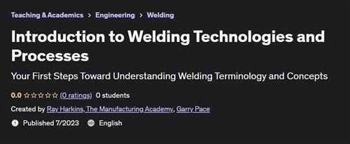 Introduction to Welding Technologies and Processes