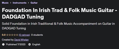 Foundation In Irish Trad & Folk Music Guitar – DADGAD Tuning