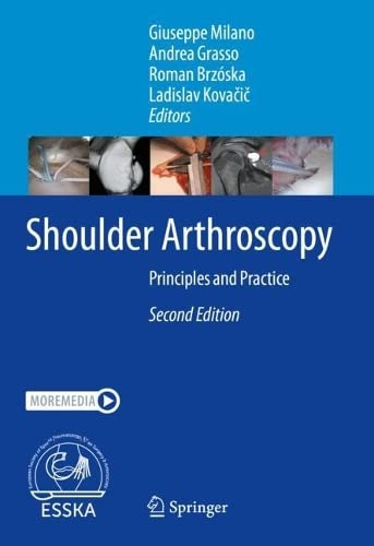 Shoulder Arthroscopy Principles and Practice, Second Edition