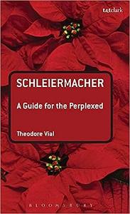 Schleiermacher A Guide for the Perplexed