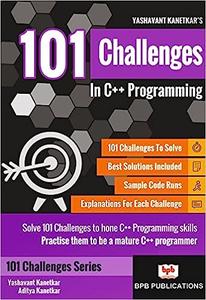101 Challenges In C++ Programming Solve 101 Challenges to sharpen C++ Programming skills