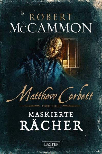 Cover: Robert McCammon  -  Matthew Corbett und der maskierte Rächer