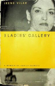 The Ladies' Gallery A Memoir of Family Secrets