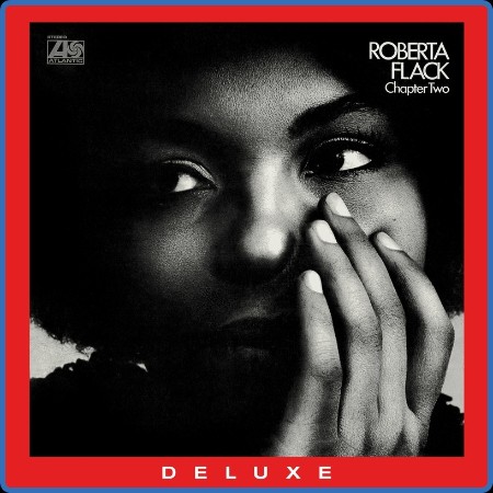 Roberta Flack  Chapter Two (50th Anniversary Edition) (2021 Remaster) 1970-08-12