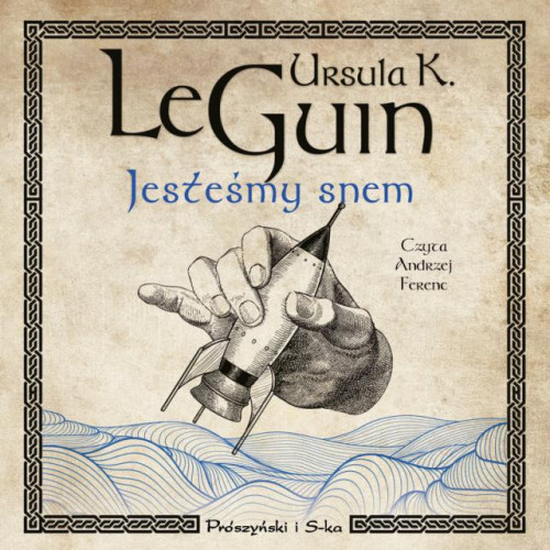 Le Guin Ursula - Jesteśmy snem