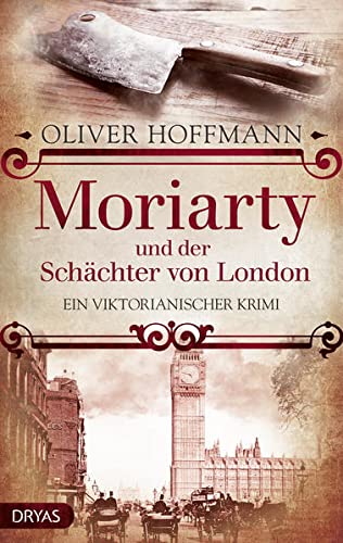Oliver Hoffmann  -  Moriarty und der Sch&auml;chter von London