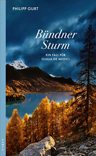 Philipp Gurt  -  B&uuml;ndner Sturm Ein Fall f&uuml;r Giulia de Medici