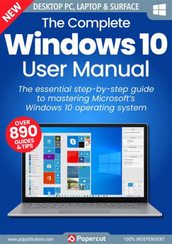 The Complete Windows 10 User Manual – 19th Edition 2023