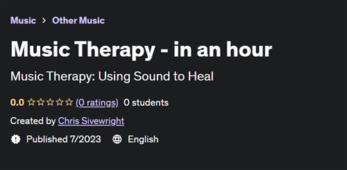 Music Therapy – in an hour
