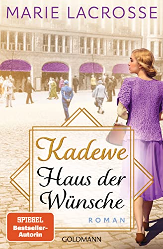 Marie Lacrosse  -  KaDeWe. Haus der W&uuml;nsche