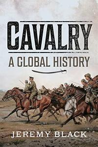 Cavalry A Global History