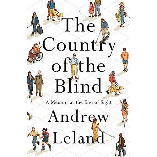 The Country of the Blind A Memoir at the End of Sight [Audiobook]