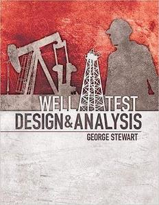 Well Test Design and Analysis 