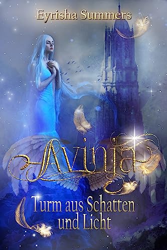 Eyrisha Summers  -  Avinja Turm aus Schatten und Licht